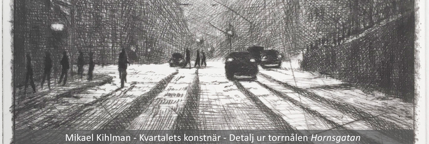 Mikael Kihlman - Kvartalets konstnär hösten 2023 - detalj ur torrnålen Hornsgatan.